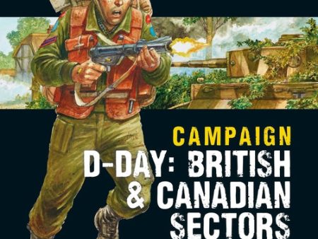 Bolt Action D-Day: British & Canadian Sectors Campaign Book Cheap